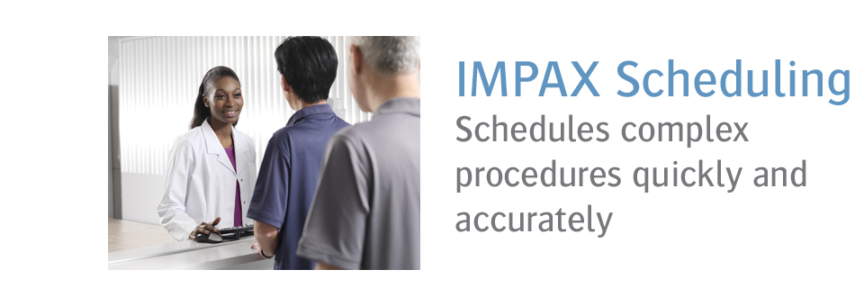 IMPAX Scheduling
